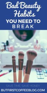 Bad Beauty Habits You need to Break