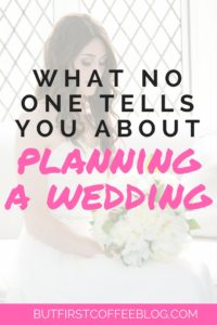 Things no one tells you about planning a wedding