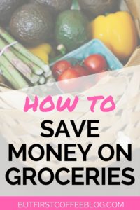 How to Save Money on Groceries | Money Saving Hacks