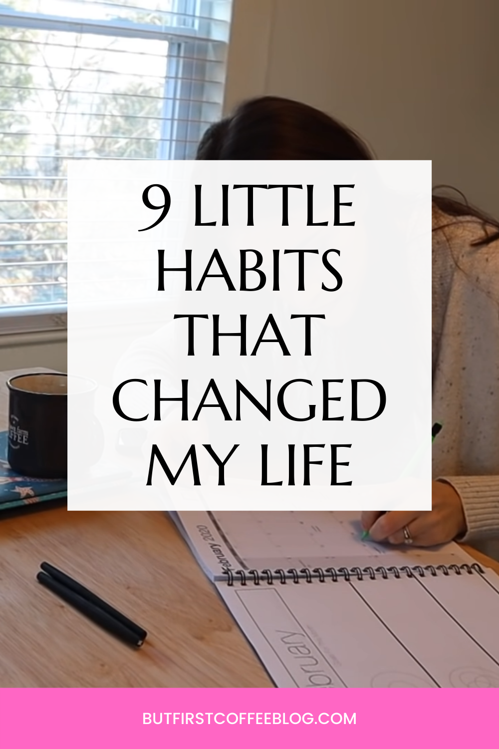 9 healthy habits that changed my life